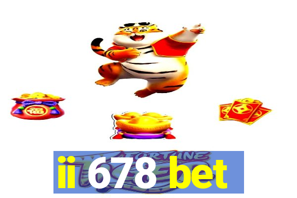 ii 678 bet